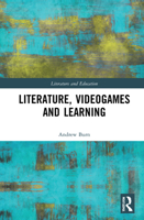 Literature, Videogames and Learning 0367458241 Book Cover