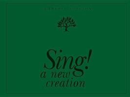 Sing! a New Creation Leader's Edition 1562128124 Book Cover