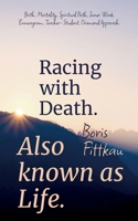 Racing with Death. Also known as Life. 3695750006 Book Cover