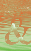 Leap (New Issues Poetry) 1930974558 Book Cover