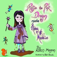 Rosie The Pink Dragon Meets Abby and Maddie B087SCHMTZ Book Cover