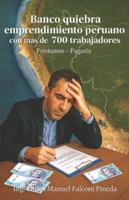 Banco quiebra emprendimiento peruano con más de 700 trabajadores: Préstamos - Pagarés B0FPTPFRHK Book Cover