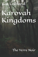 Karovah Kingdoms: The Verre Noir B08NRXQ639 Book Cover