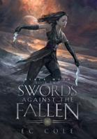 Swords Against the Fallen: Book Two - Black Moon B0DGTWGV56 Book Cover