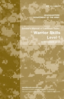 Soldier's Manual of Common Tasks: Warrior Skills Level 1 1640021221 Book Cover