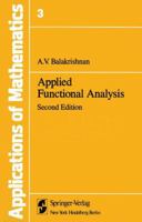 Applied Functional Analysis: a 1461258677 Book Cover