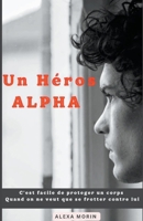 Un Héros Alpha B0CM7M83LM Book Cover