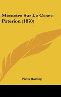 Memoire Sur Le Genre Poterion (1870) 1120409284 Book Cover