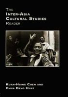 The Inter-Asia Cultural Studies Reader 0415431352 Book Cover