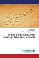 Indian Medicinal Plants: Study on Laboratory Animals 3659427136 Book Cover