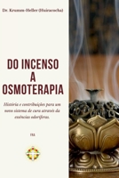 Do Incenso A Osmoterapia (Portuguese Edition) 8569840926 Book Cover