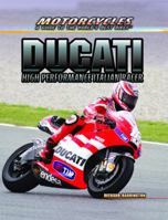 Ducati: High Performance Italian Racer 1477718702 Book Cover