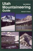 Utah Mountaineering Guide 0944510140 Book Cover