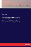 The Dred Scott Decision 3337427685 Book Cover