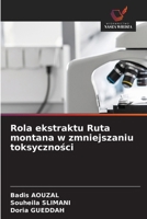 Rola ekstraktu Ruta montana w zmniejszaniu toksycznosci (Polish Edition) 6630082524 Book Cover