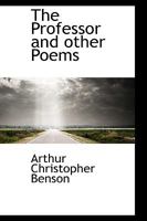 The Professor and Other Poems 0548695482 Book Cover