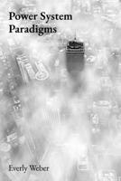 Power System Paradigms: Advanced Control and Optimization Methods B0DXCGQY7Y Book Cover