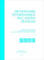 Dictionnaire étymologique de l'ancien français (DEAF) A - Z Dictionnaire étymologique de l'ancien francais (DEAF). Buchstabe F Dictionnaire ... français (DEAF) Buchstabe F (French Edition) 3110569736 Book Cover