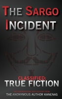 The Sargo Incident: Black Edition 0645720836 Book Cover