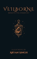 Veilborne, Volume 1: Beneath the Unseen Sky (Light Novel) B0FKBJG1F5 Book Cover