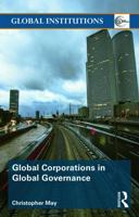 Global Corporations in Global Governance 0415716055 Book Cover