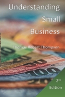Understanding Small Business: 2nd Edition B09GJMLKJL Book Cover