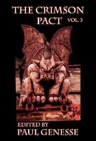 The Crimson Pact: Volume Three 0984006559 Book Cover