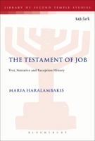 The Testament of Job: Text, Narrative and Reception History 0567541649 Book Cover