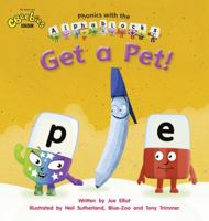 Phonics with Alphablocks: Simple Phonics: Get a pet 1447911857 Book Cover