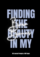 Finding The Beauty In My Bare Bones 1794775145 Book Cover