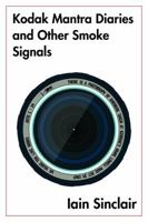 Kodak Mantra Diaries and Other Smoke Signals 099642184X Book Cover