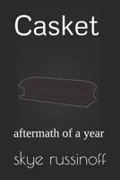 Casket: aftermath of a year 107052297X Book Cover