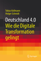 Deutschland 4.0: Wie Die Digitale Transformation Gelingt 3658119810 Book Cover