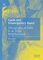 Caste and Emancipatory Quest: Negotiating the Urban Space 9819608317 Book Cover