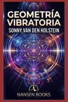 Geometría Vibratoria (Spanish Edition) B0HDPMJ57R Book Cover
