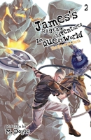 James's Ragtag Adventures in Questworld: Vol. 2, The Eye of the Earth (Light Novel) 1955590389 Book Cover