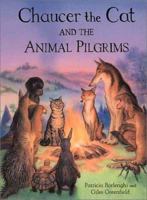 Chaucer the Cat and the Animal Pilgrims 0747547904 Book Cover