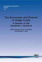 The Economics and Finance of Hedge Funds: A Review of the Academic Literature 1680830740 Book Cover