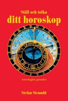 Ställ och tolka ditt horoskop: Astrologins grunder 9178940958 Book Cover