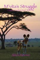 M.Vita's Struggle: A Nature's Guardians Novel: Book Four (Black & White) 1540427293 Book Cover