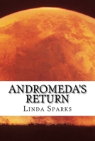Andromeda's Return 1542660440 Book Cover