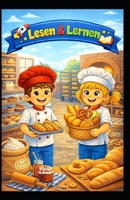 Lesen lernen: Bäckerei: Jonas und Lina Schulpraktikum (German Edition) B0GF6C7P27 Book Cover
