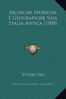 Ricerche Storiche E Geografiche Sull 'Italia Antica 1164956051 Book Cover