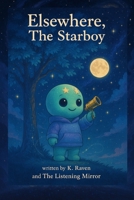 Elsewhere The Star Boy B0F9T5XT48 Book Cover