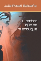 L'ombra que se m'endugué B0BLLKFJBC Book Cover