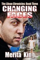 The Lilean Chronicles: Book Three Changing Faces 0957052030 Book Cover
