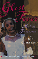 Ghost Fever/Mal de Fantasma 1933693037 Book Cover