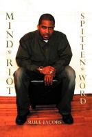 Mind*riot: (Spitten Word) 1462057977 Book Cover