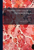 Manuel d'histologie pathologique Volume 1 1143882016 Book Cover