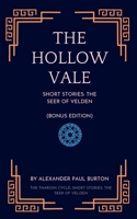 The Hollow Vale: Short Stories: The Seer of Velden (Bonus Edition) (The Tharion Cycle: Memory is the last magic. Silence is the first language.) 1069415839 Book Cover